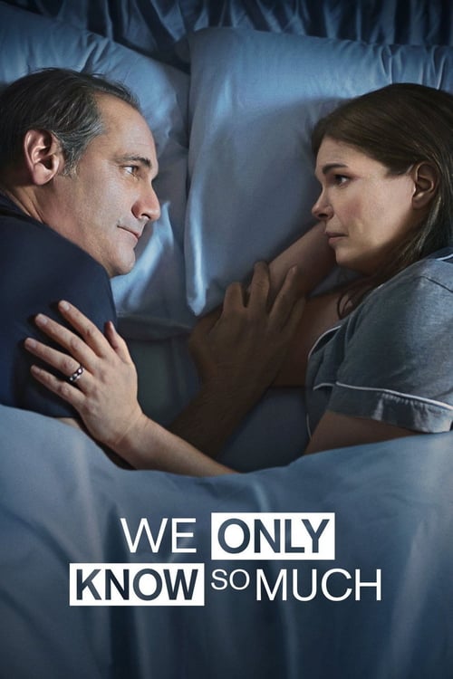 We Only Know So Much 2018 Film Completo In Italiano Gratis