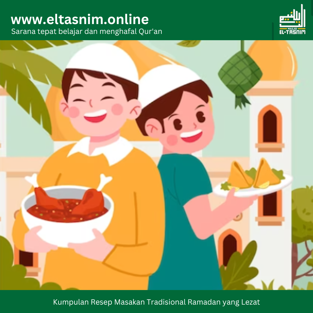 Kumpulan Resep Masakan Tradisional Ramadan yang Lezat