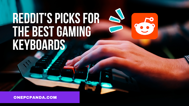 C:\Users\Neil\Downloads\Reddit's Guide to the Best Gaming Keyboards on the Market