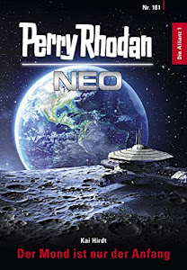 Perry Rhodan Neo 181: Der Mond ist nur der Anfang: Staffel: Die Allianz