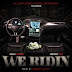 Shah Cypha Ft Smoov ATL - "We Ridin" | @shahcypha @smoovatl