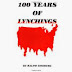 100 Years of Lynchings