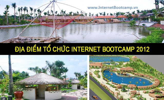 Địa điểm tổ chức Internet Boot Camp 2012