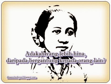  KATA KATA MUTIARA KATA BIJAK KEHIDUPAN RA KARTINI 