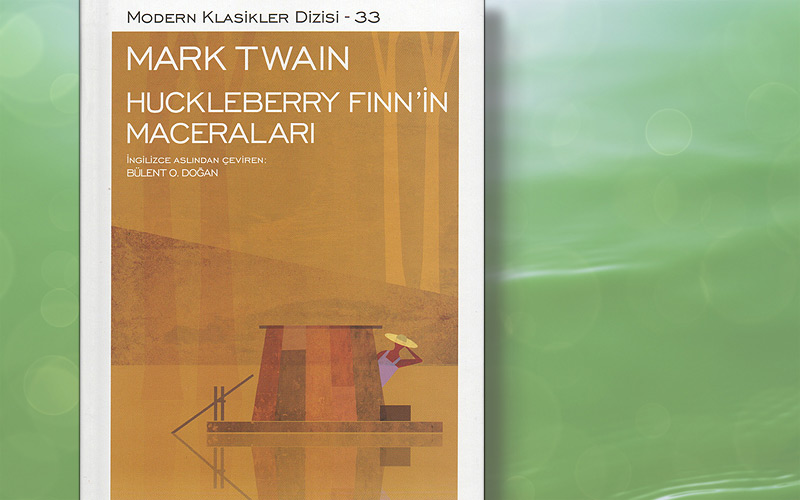 Mark Twain Huckleberry Finn’in Maceraları