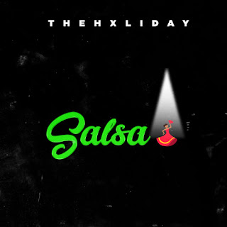 TheHxliday - Salsa Lyrics