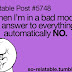When i'm in a bad mood.....