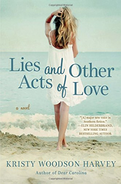 Lies and Other Acts of Love by Kristy Woodson Harvey