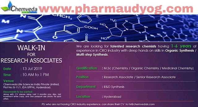 Chemveda life sciences | Walk-in interview for research associate | 13 July 2019 | Hyderabad