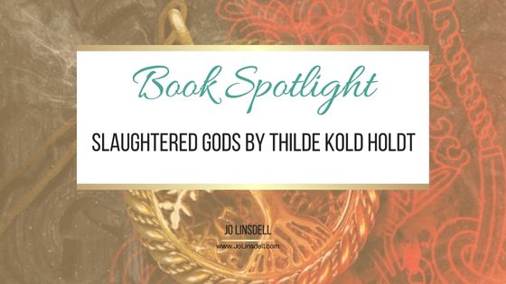 Book Spotlight Slaughtered Gods by Thilde Kold Holdt