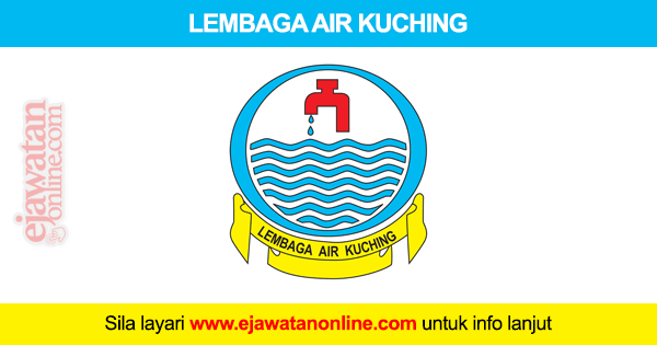 Lembaga Air Kuching Kuching Water Board 21 April 2017 Jawatan Kosong 2020
