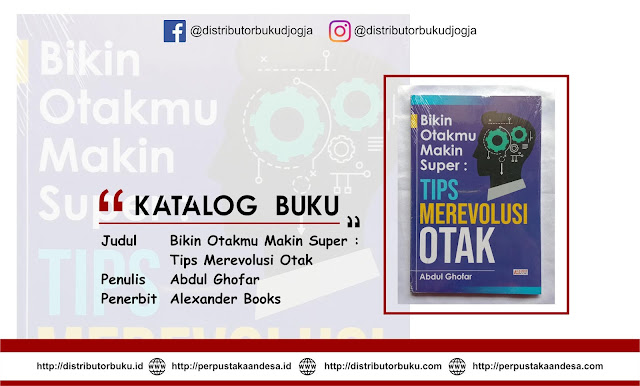 Bikin Otakmu Makin Super : Tips Merevolusi Otak