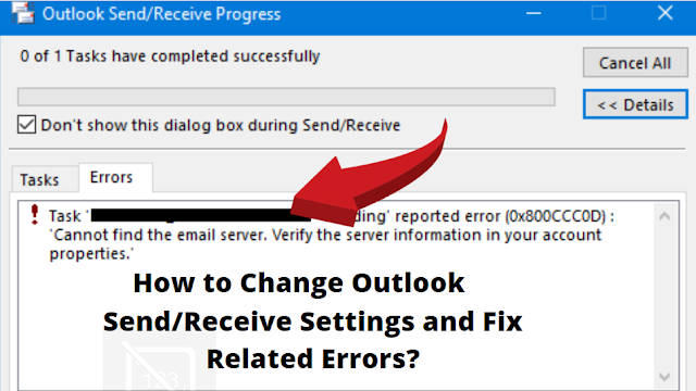 How to Change Outlook Send/Receive Settings and Fix Related Errors?