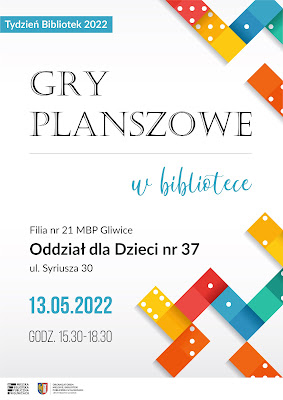 Plakat promujacy spotkanie z grami planszowymi w oddziale nr 37 w dniu 13 maja 2022 r.