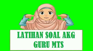 Latihan Soal AKG Matematika dan IPA Guru MTS dan Pembahasan