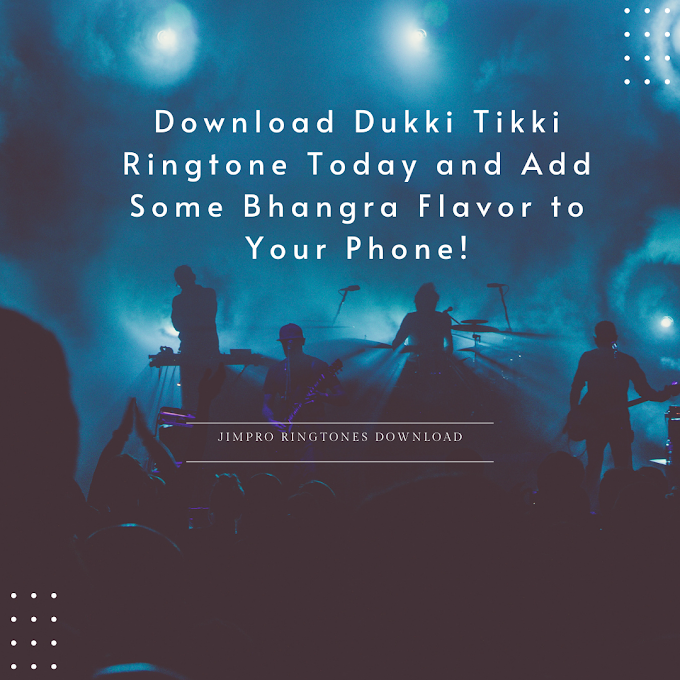 Get Your Groove On with Dukki Tikki Ringtone: The Catchiest Beat of the Year!