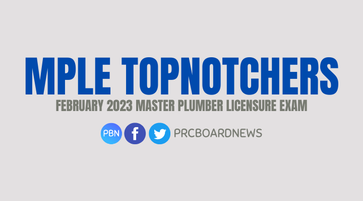 MPLE TOPNOTCHERS: February 2023 Master Plumber board exam results