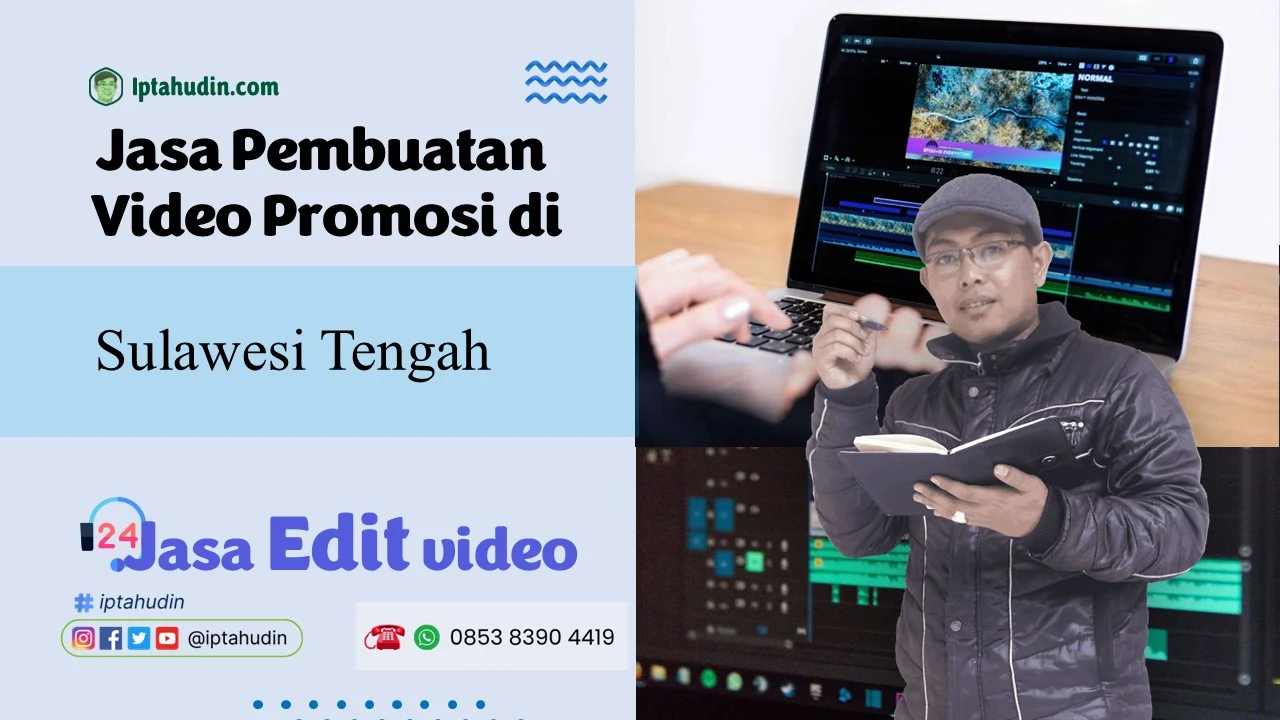 Jasa Pembuatan Video Promosi di Sulawesi Tengah Murah