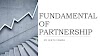 FUNDAMENTAL OF PARTNERSHIP