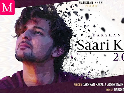 Saari Ki Saari 2.0 Lyrics Hindi - Darshan Raval, Asees Kaur