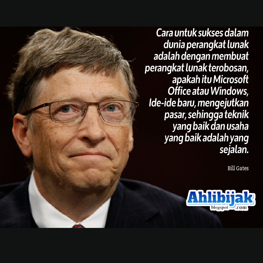 20 Kumpulan Terbaik Quotes Kata Bijak Bill Gates Orang Terkaya