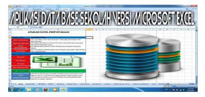 Aplikasi Data Base Sekolah Versi Microsoft Excel Gratis