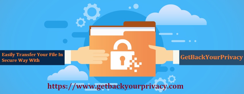 https://www.getbackyourprivacy.com/easily-transfer-your-file-in-secure-way-with-getbackyourprivacy/