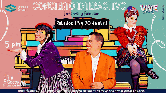 PLATAFORMA CULTURAL Y VIVE LA VOZ/ CONCIERTO INTERACTIVO/ 13 Y 20 DE ABRIL DE 2024/ 5:00 PM