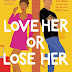 Resenha/Review: Love Her or Lose Her ( Hammered #2) – Tessa Bailey