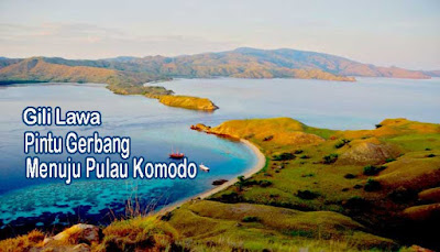 Gili Lawa, Pintu Gerbang Menuju Pulau Komodo  