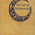 Free Download The Life of Muhammad (S.A.W) by Muhammad Husayn Haykal pdf