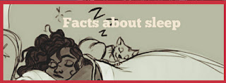 Facts about sleep-part 2