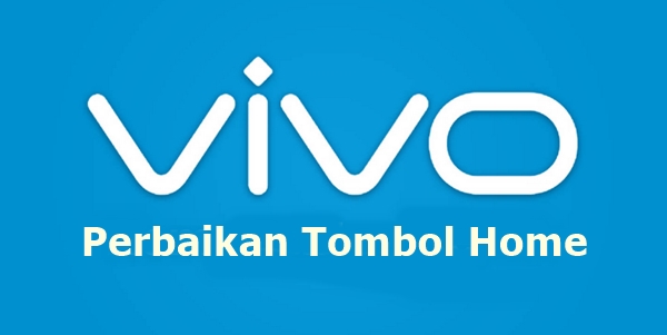  Inilah cara memperbaiki tombol Home VIVO tidak berfungsi 7 Cara Memperbaiki Tombol Home Vivo Tidak Berfungsi