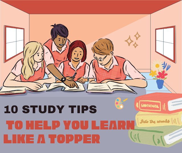 10 Study Tips to Help You Learn Like a Topper