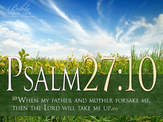 Psalm 27 : 10 Inspirational Bible Verse 