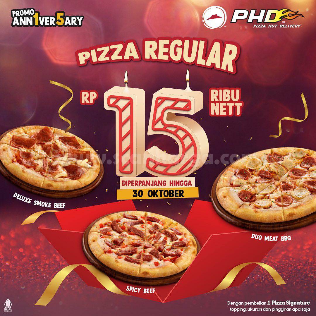 Promo PHD Anniversary 15th ! Pizza Reguler hanya Rp15.000 nett*