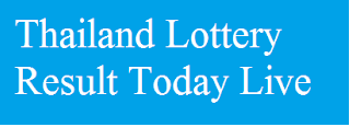 Thailand Lottery Result Today Live