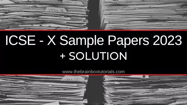 icse-10-sample-papers-with-solution-2023-board-exam