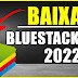 Como Instalar Bluestacks no PC 2022  Como Baixar Bluestacks 5 