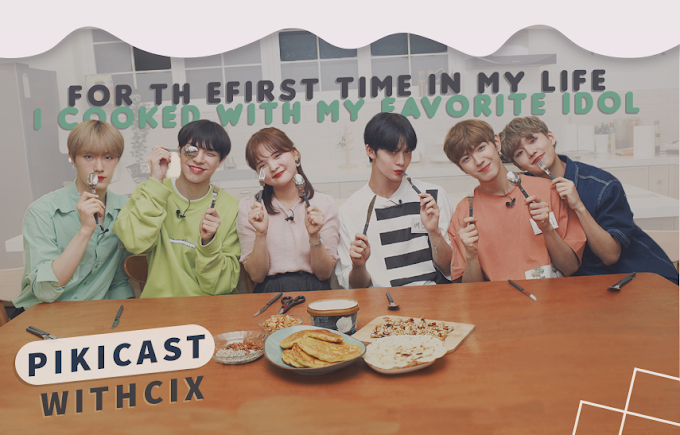 Pikicast with CIX   For The First Time in My Life I Cooked with My Favorite IDOL [190803]
