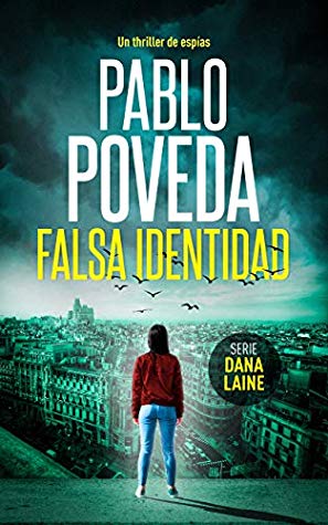 Pablo Poveda - Dana Laine 01 - Falsa Identidad, descargar libro gratis