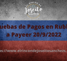 Pruebas de Pagos en Rublos a Payeer 20/9/2022