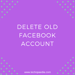 Delete your old Facebook account in less than 5mins