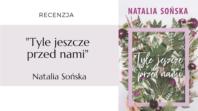 #396 "Tyle jeszcze przed nami" - Natalia Sońska