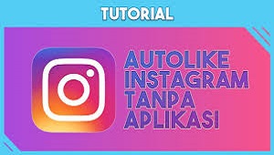  Tenang saja karena di artikel ini kami sudah menyediakan cara untuk menambah like di Inst Auto Like IG / Auto Like Instagram / Cara Menambah Like Instagram Terbaru