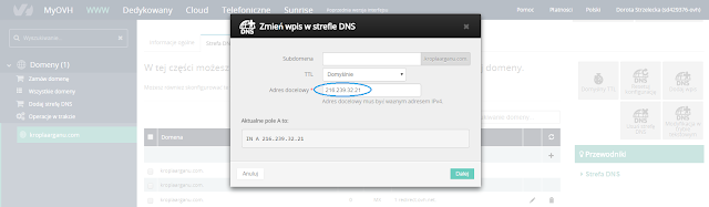 Zmienić wpis w strefie DNS i edytujesz Adres docelowy