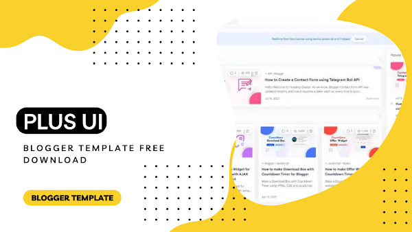 PlusUI 2.6.3 Premium Blogger Template || By NiaDZGN