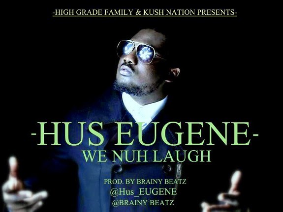 Hus Eugene - We Nuh Laugh download music mp3