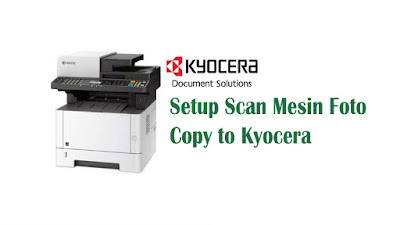 Mengaktifkan Scanner pada kyocera ECOSYS M2535dn