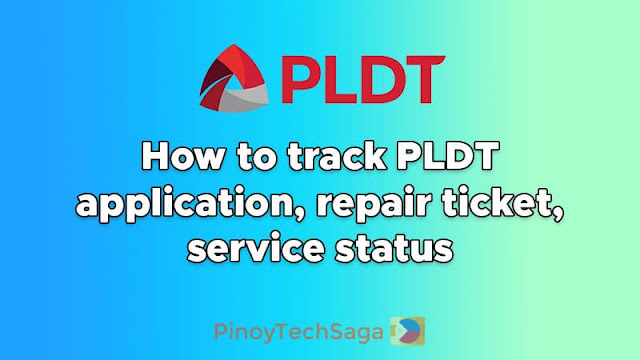 How to track PLDT application, repair ticket, service status